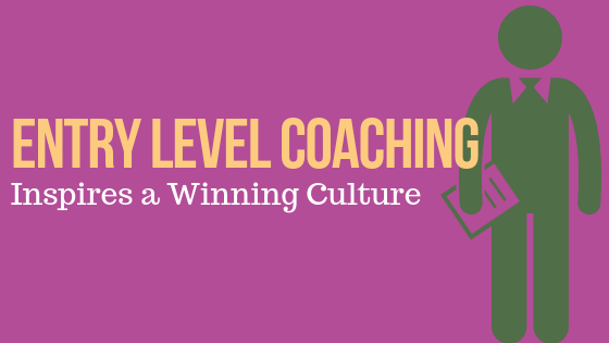 Entry Level Coaching Inspires a Winning Culture